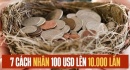 Biến 100 USD thành 1 triệu USD từ 7 bí quyết giúp “tiền đẻ ra tiền” của các triệu phú tự thân: Cách thứ 3 dù trắng tay vẫn có thể áp dụng được